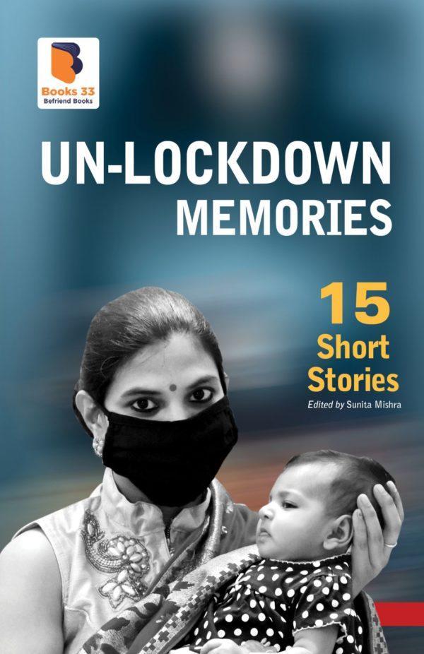 Un-lockdown Memories15 Short Stories