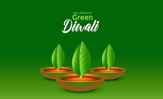 Green Diwali – The Sustainable Celebration :The Need of Hour