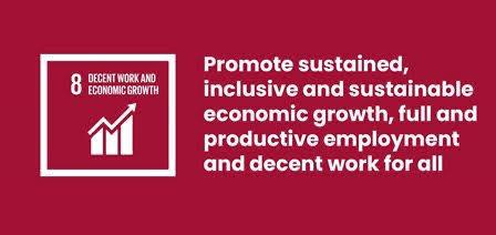 United Nations SDG 8: Descent Work and Economic Growth